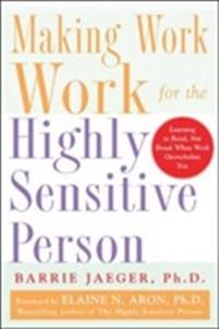 making-work-work-for-the-highly-sensitive-person